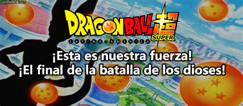 dragon ball super  esta es nuestra fuerza el final de la batalla