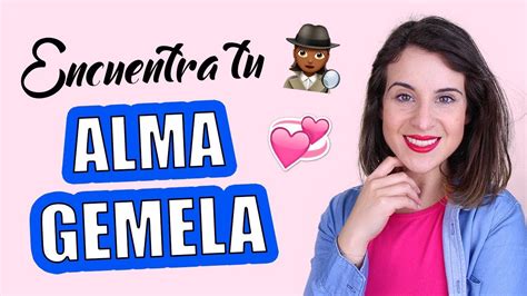 Pasos Para Encontrar Tu Alma Gemela Youtube