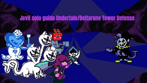 How To Solo Jevil Using Susie In Undertale Deltarune Tower Defense