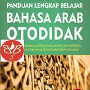 Jual Panduan Lengkap Belajar Bahasa Arab Otodidak Jilid Trs Kota