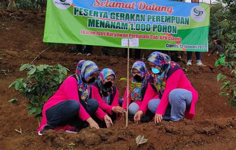 Perhutani IKATAN ISTRI KARYAWAN PERHUTANI KPH CIAMIS PEDULI HUTAN