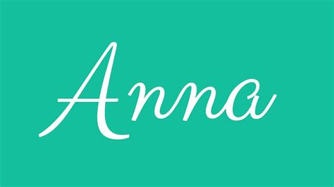 Learn How To Sign The Name Anna Stylishly In Cursive Writing Youtube