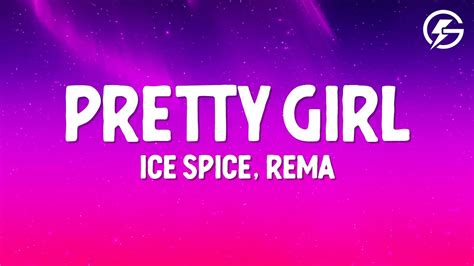 Ice Spice Pretty Girl Lyrics Feat Rema Youtube