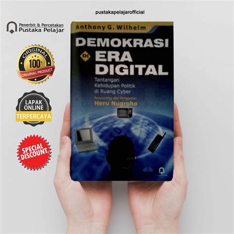 Jual Buku Demokrasi Di Era Digital Anthony G Wilhelm Pustaka