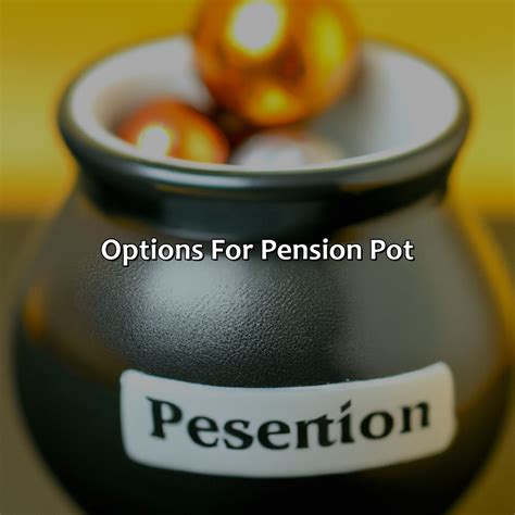 What To Do With A Pension Pot? - Retire Gen Z