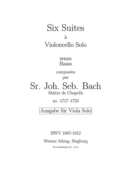 6 Cello Suites Bwv 1007 1012 Bach Johann Sebastian Imslp Free Sheet Music Pdf Download