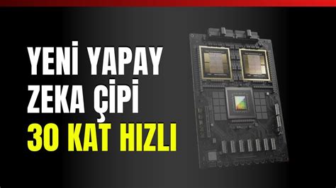 Yeni Yapay Zeka Çipi 30 Kat Hızlı YouTube