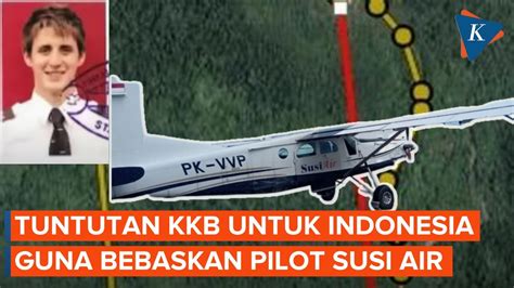 Pembebasan Pilot Susi Air Hadapi Tuntutan Sulit Dari KKB YouTube