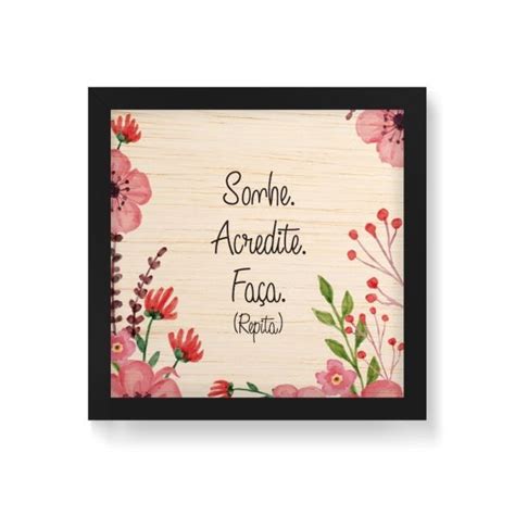 Quadro Decorativo em Madeira Sonhe Acredite Faça 20x20cm Moldura