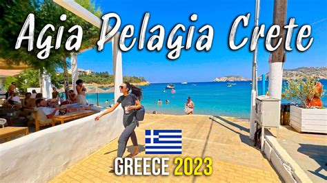 Agia Pelagia Crete Walking Tour K Kreta Greece Youtube