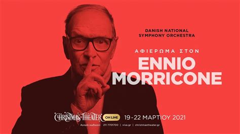 KAROUSOS ART CRITICS: ΑΦΙΕΡΩΜΑ ΣΤΟΝ ENNIO MORRICONE - DANISH NATIONAL ...