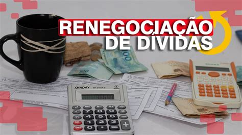 Prazo Para Renegocia O De D Vidas Em Atraso Est Se Aproximando Do Fim