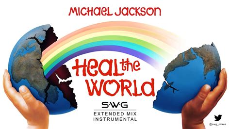 HEAL The WORLD SWG Extended Mix Instrumental MICHAEL JACKSON