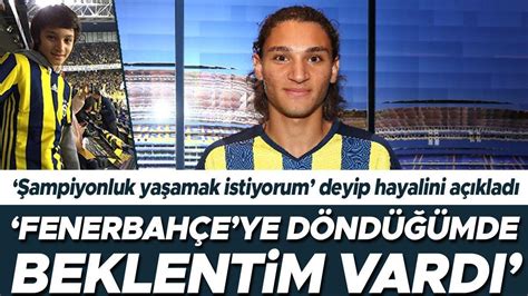 Emir Ortakaya Fenerbahçe ye döndüğümde beklentim ve heyecanım vardı