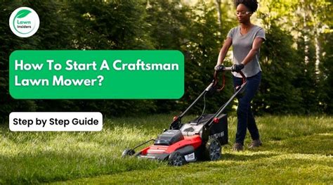 How To Start A Craftsman Lawn Mower Step By Step Guide