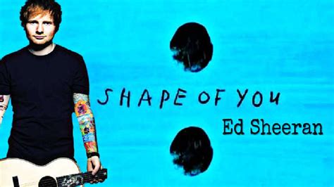 Ed Sheeran S Shape Of You First Song To Garner 3 Billion Streams On