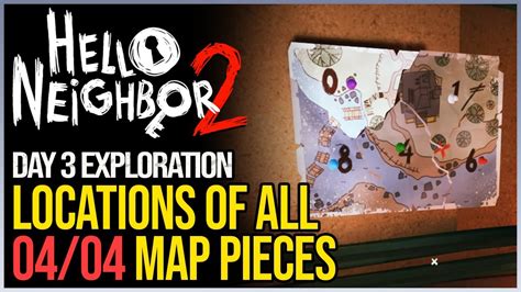 Hello Neighbor 2 All Map Parts Locations Day 3 Youtube