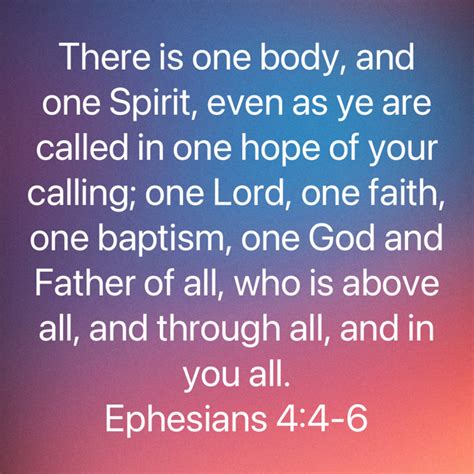 Ephesians 4 4 6 There Is One Body And One Spirit Even As Ye Are Called