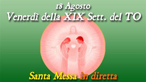 Agosto Venerd Della Xix Settimana Del Tempo Ordinario S