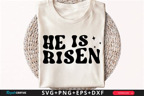 He Is Risen T Shirt Svg Design Graphic By Regulrcrative · Creative Fabrica