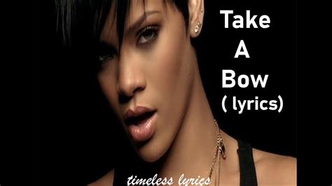 Rihanna Take A Bow Lyrics Youtube