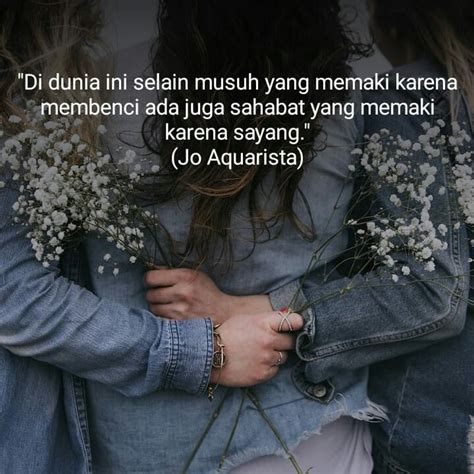 Sahabat Punya Cara Sendiri Menunjukan Rasa Peduli Quotes Quotations