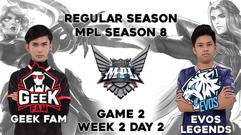 Game Geek Fam Vs Evos Legends Mpl Id Season Week Day