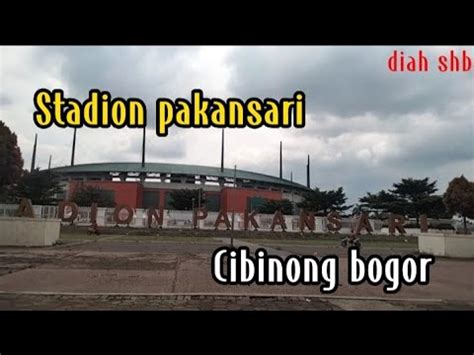 Jalan Menuju Stadion Pakansari Cibinong Bogor Indonesia Diah Shb YouTube