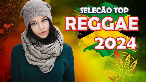 REGGAE DO MARANHÃO 2024 Seleção Top Melhor Música Reggae