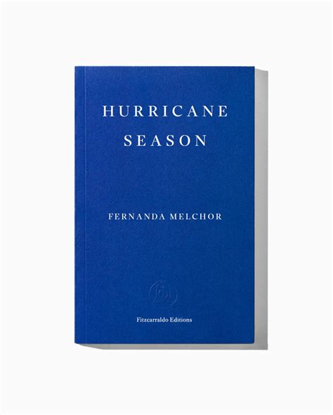 Hurricane Season By Fernanda Melchor Fitzcarraldo Editions