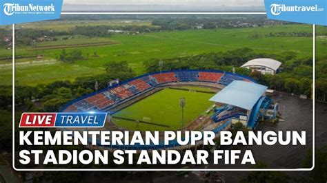 Kementerian PUPR Siap Bangun Stadion Ikuti Standar FIFA Tribun Video