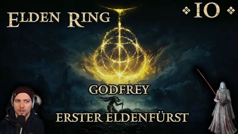 Elden Ring Gameplay 10 Godfrey Erster Eldenfürst Boss Fight