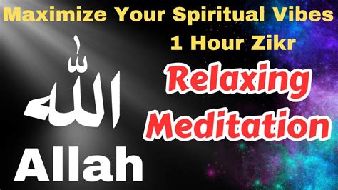 Allah God Zikr 1 Hour Relaxing Meditation Clean Your Soul Heart