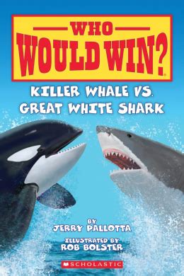 Who Would Win?:Killer Whale vs.Great White Shark | Scholastic Canada