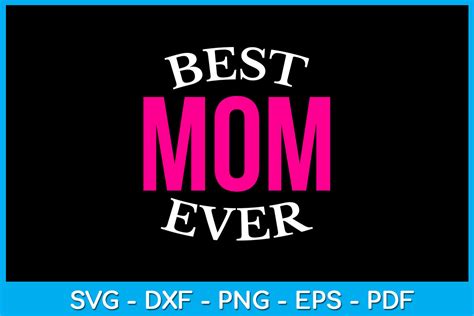 Best Mom Ever Svg Cut File Graphic By Trendycreative · Creative Fabrica