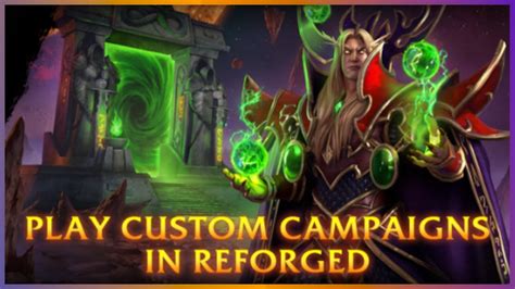 How To Play Custom Campaigns In Warcraft 3 Reforged So You Can Stop