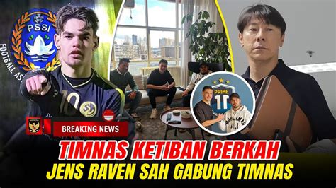 SAINGAN BERAT MARSELINO Jens Raven Merapat Langsung Sumpah WNI Bareng