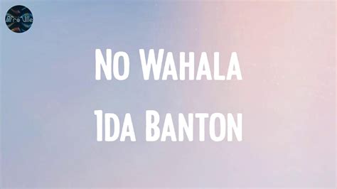 No Wahala Da Banton Lyrics Youtube