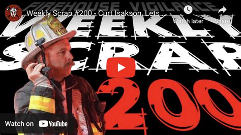 Weekly Scrap Episode 200 201 202 Firehouse Vigilance Location