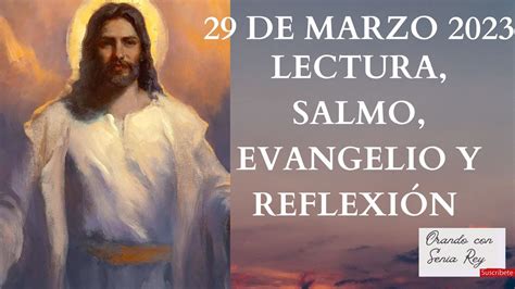 De Marzo Lectura Salmo Evangelio Y Reflexi N De La Misa