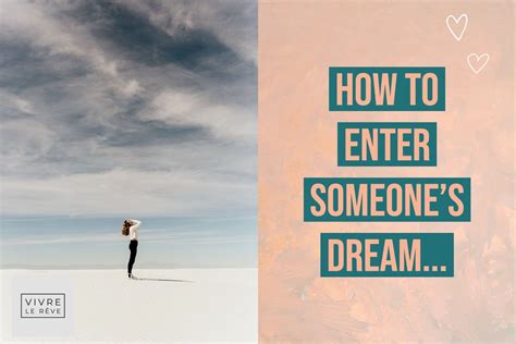 Today We Re Going To Talk About How To Enter Someone S Dream And How To