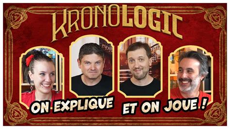 Kronologic Paris On Explique Et On Joue Avec L Un Des Auteurs