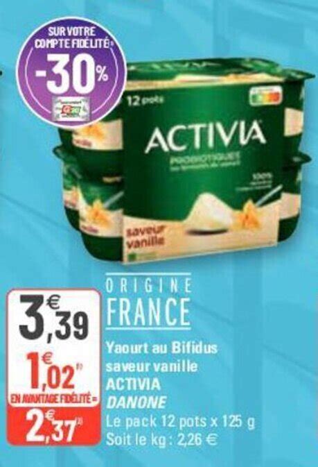 Promo Activia Danone Yaourt Au Bifidus Saveur Vanille Chez G