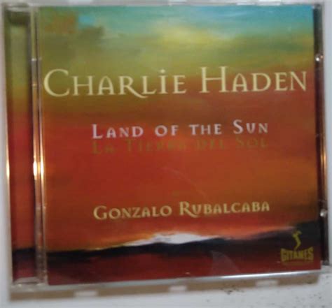 Charlie Haden Gonzalo Rubalcaba Land Of The Sun