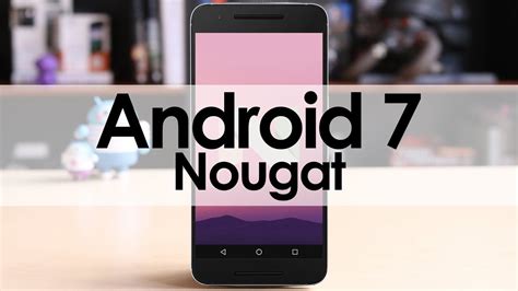 Así funciona Android 7 0 Nougat YouTube