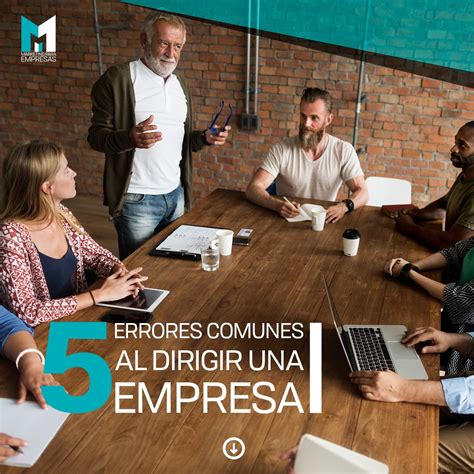 5 Errores Comunes Al Dirigir Una Empresa Mpe Digital Agency