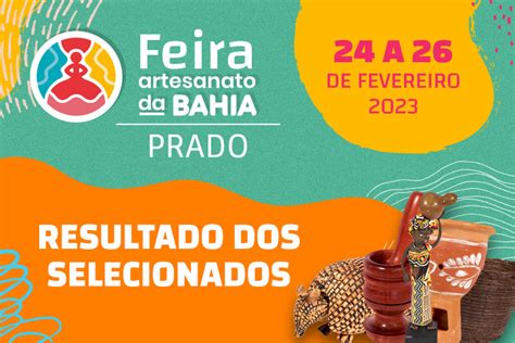 Confira Os Participantes Selecionados Para A Feira Artesanato Da Bahia