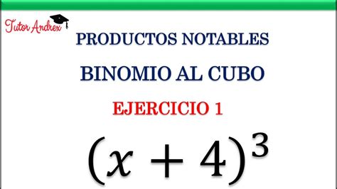 Productos Notables Binomio Al Cubo Ejercicio 1 YouTube