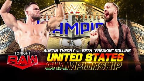 Austin Theory Vs Seth Rollins Campeonato Estados Unidos WWE Raw 02 01