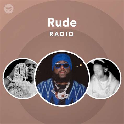 Rude Radio Playlist By Spotify Spotify